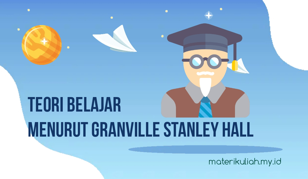 Fase Perkembangan anak menurut Granville Stanley Hall