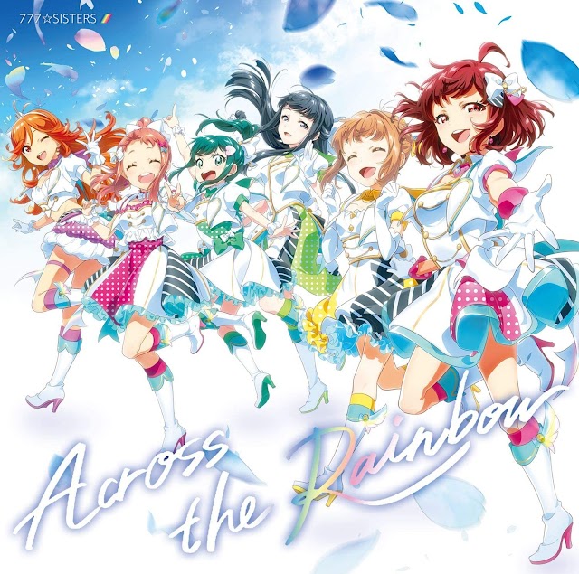 Across the Rainbow - 777☆SISTERS [Download-MP3 320K]