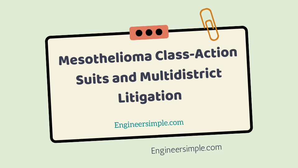 Mesothelioma Class-Action Suits and Multidistrict Litigation