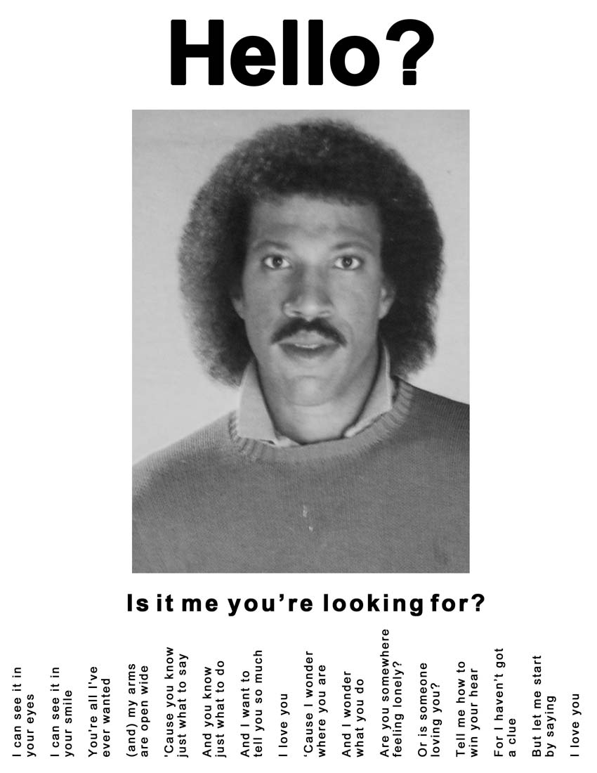 are you looking for lionel richie hello is it me you re looking for ...