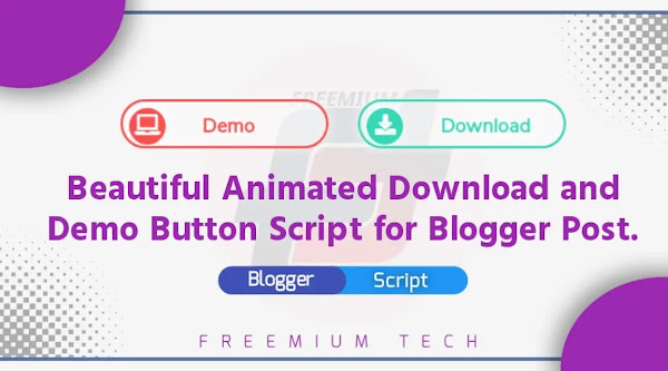Best Download & Demo Button Code for Blogger | Add Animated Download & Demo Button in Blogger.