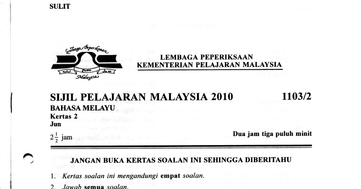 SPM PASS YEAR QUESTION SOALAN LEPAS 2010 ( BAHASA MELAYU 