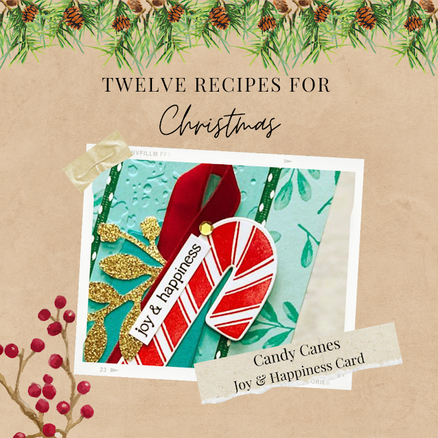 Twelve Recipes of Christmas - Candy Canes Joy & Happiness Card (sneak peek) | Nature's INKspirations by Angie McKenzie