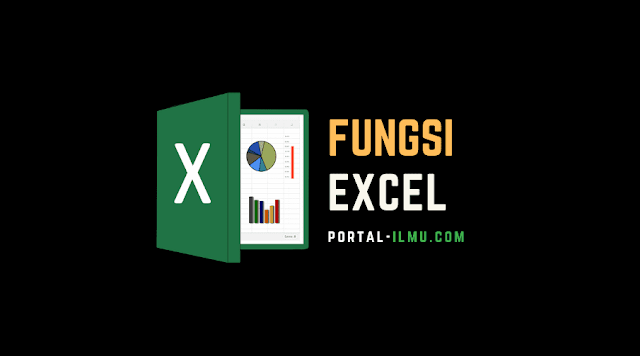 Rumus Dasar Excel: Rumus Fungsi Microsoft Excel Lengkap