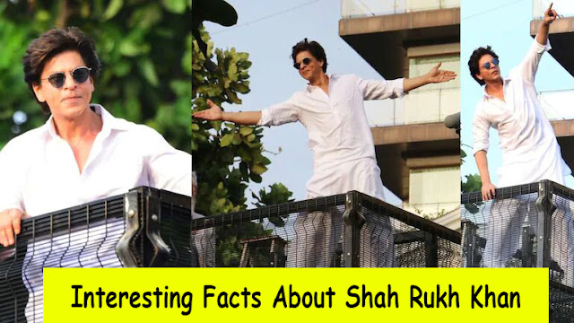 Interesting Facts About Shah Rukh Khan