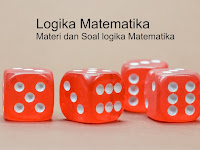 Logika Matematika : Materi Beserta Contoh Soal 