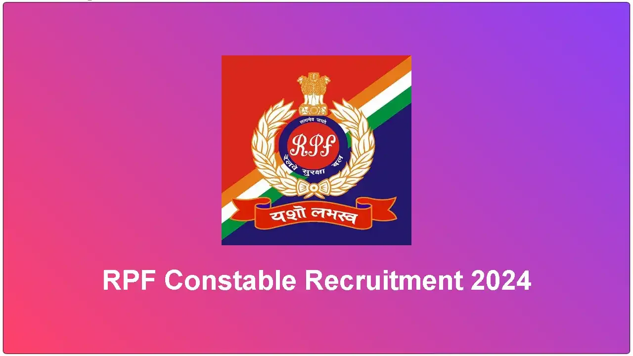 RPF Constable Recruitment - 2024