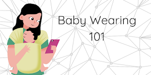 Baby Wearing 101