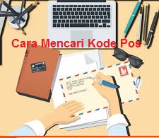 Cara Mencari Kode Pos untuk Wilayah Seluruh Indonesia