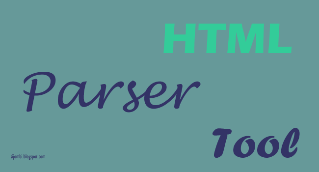 Cara Membuat Parse Tool HTML Blogger