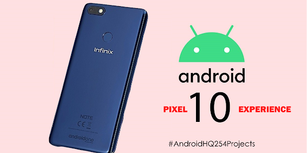 PIXEL EXPERIENCE ANDROID 10 FOR INFINIX NOTE 5 - X604 [MT6763]