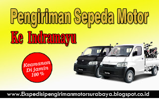 JASA EKSPEDISI PENGIRIMAN MOTOR SURABAYA-INDRAMAYU