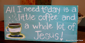 All I need is Jesus hand painted sign http://bec4-beyondthepicketfence.blogspot.com/