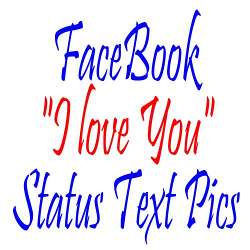 I Love You Facebook Status Love