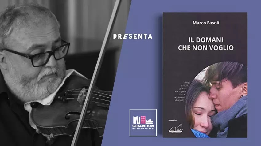 Marco Fasoli presenta: Il domani che non voglio