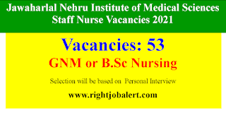 Jawaharlal Nehru Institute of Medical Sciences Staff Nurse Vacancies 2021