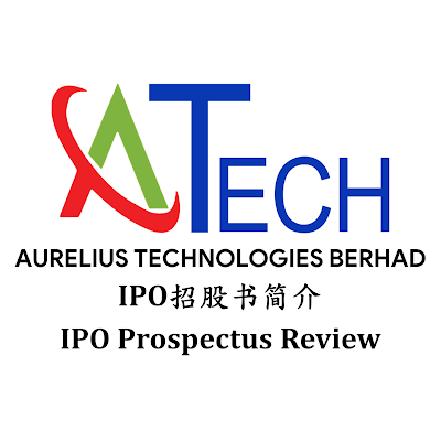 Aurelius Technologies IPO Prospectus Analysis | Aurelius Technologies IPO Review | What is Aurelius Technologies Berhad? | What is Aurelius Technologies? | Aurelius Technologies IPO Analysis