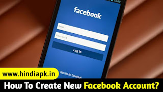 How To Create New Facebook Account In Hindi - Hindiapk.in