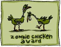 Zombie Chicken Award