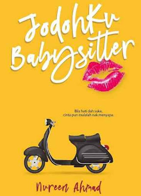 Novel Jodohku Babysitter by Nureen Ahmad Full Episode