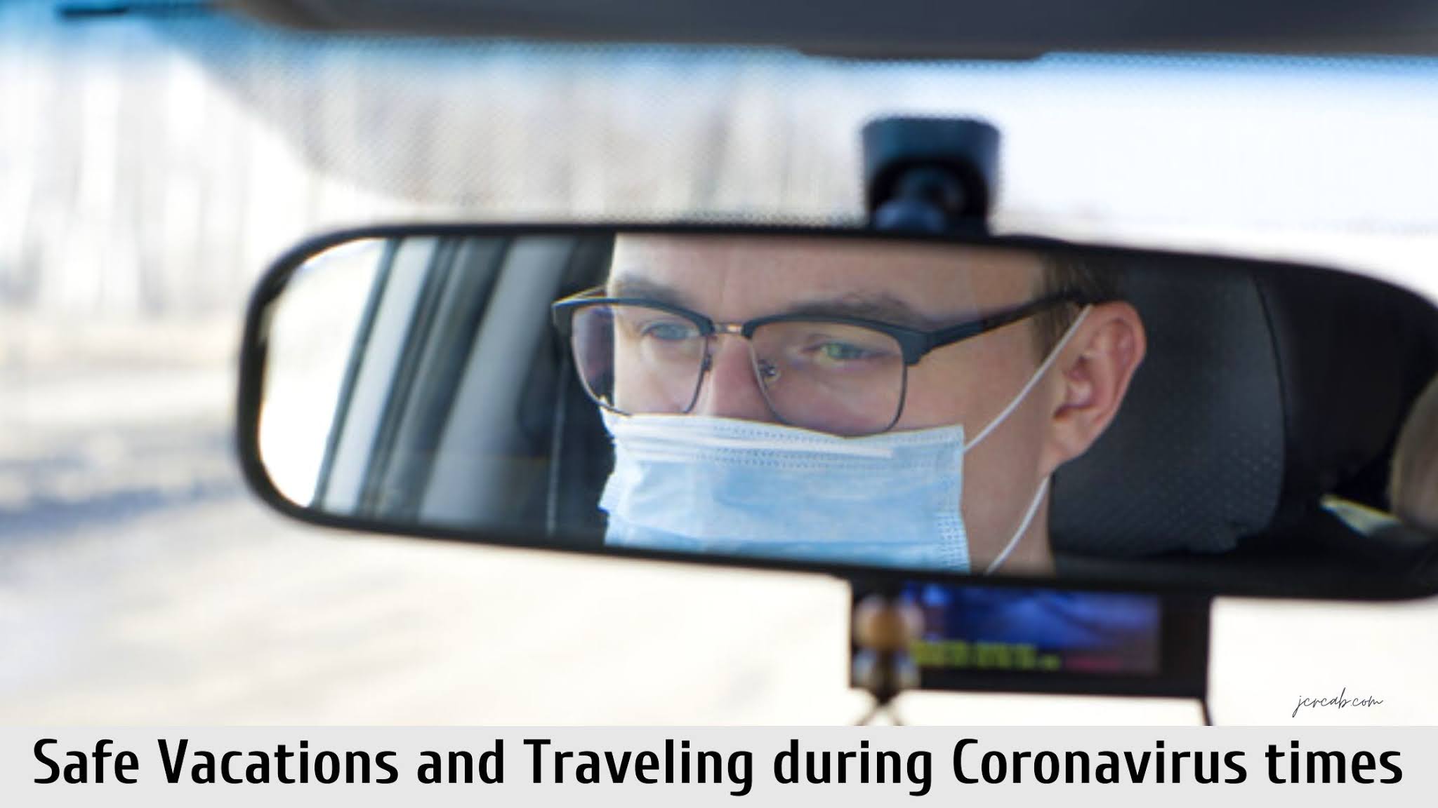 Safe Vacations and Traveling during Coronavirus times