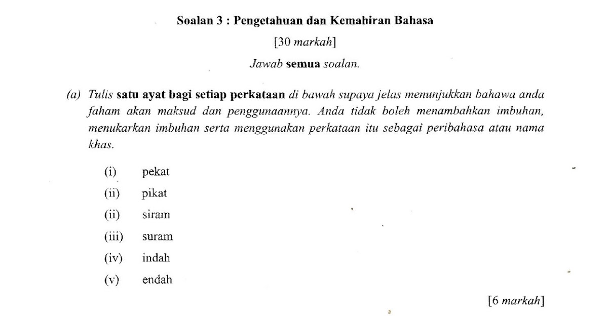 Laman Bahasa Melayu SPM: SOALAN DAN CADANGAN JAWAPAN 