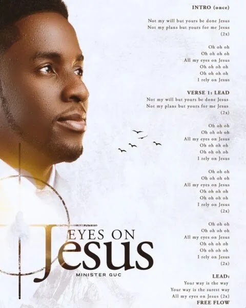 [Music + Video] Eyes On Jesus – Minister GUC