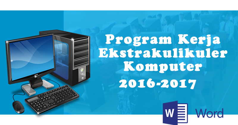 Program Kerja Ekstrakulikuler (Eskul) Komputer Tahun 