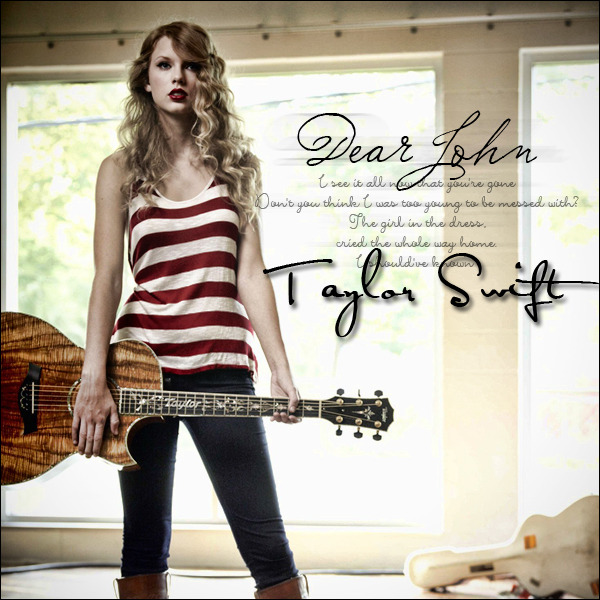 Taylor Swift   Dear John