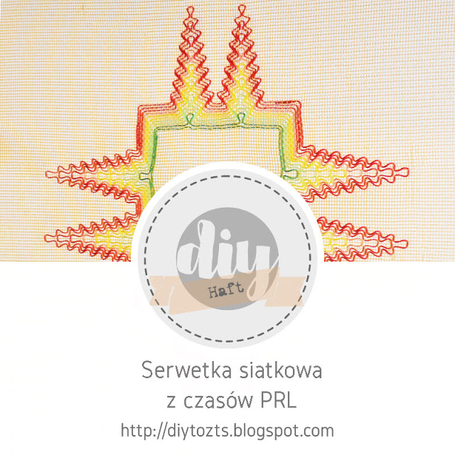  http://diytozts.blogspot.com/2020/01/haft-serwetka-siatkowa-z-czasow-prl.html