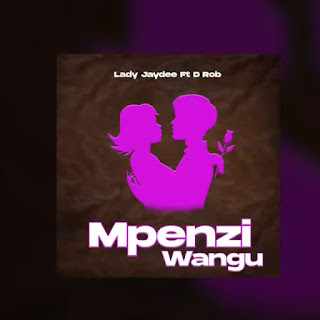 AUDIO | Lady Jaydee Ft. D Rob – Mpenzi Wangu (Mp3 Audio Download)