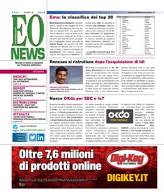 EO News 629 - Aprile 2019 | ISSN 0394-6681 | TRUE PDF | Mensile | Elettronica | Attualità | Professionisti
Prima e unica rivista digitale italiana dedicata al mercato delle tecnologie elettroniche, EO News è uno strumento indispensabile per mantenersi aggiornati sui mercati in sempre più rapida evoluzione. News in tempo reale, analisi di mercato, opinioni dei principali protagonisti rappresentano un valido ausilio per tutti i «decision maker». La stretta collaborazione con le più importanti e autorevoli società di ricerche e di analisi di mercato sia italiane sia straniere e la cooperazione con opinion leader sono le garanzie di attendibilità e qualità dell’informazione.