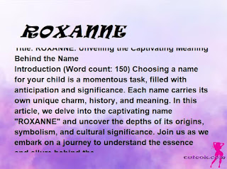 meaning of the name "ROXANNE"