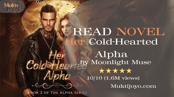 Read novel Her Cold-Hearted Alpha by Moonlight Muse PDF/ SYNOPSYS