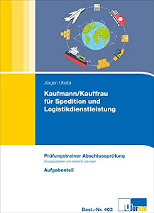 Kaufmann/-frau für Spedition und Logistikdienstleistung, Prüfungstrainer Abschlussprüfung