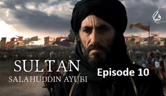 Recent,Sultan Salahuddin,Sultan Salahuddin Ayubi Episode 10 urdu hindi Subtitles,Sultan Salahuddin Ayubi Episode 10 urdu Subtitles,