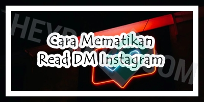 Cara Mematikan Read DM Instagram