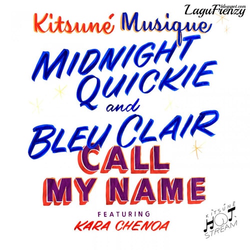 Download Lagu Midnight Quickie - Call My Name Feat. Kara Chenoa