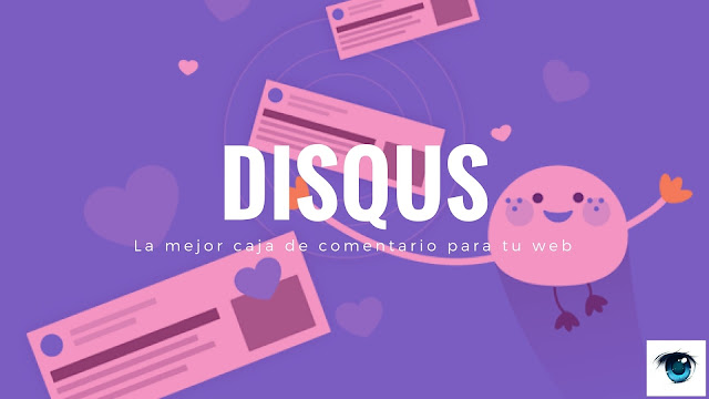 Que es disqus? ¿Por qué utilizar Disqus? y como integrarlo