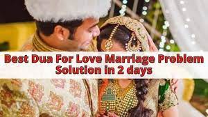 Love Marriage Problems Solution Dua