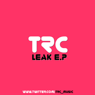 TRC Leak EP Free Download