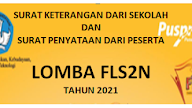 Surat Keterangan Dari Sekolah Dan Peserta Lomba FLS2N 2021