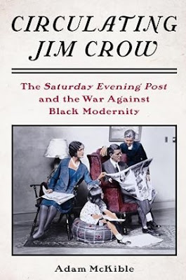 Almost 50: Circulating Jim Crow: The Saturday Evening Post and the War ...