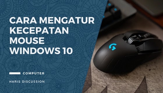 Cara Setting Kecepatan Mouse Windows 10