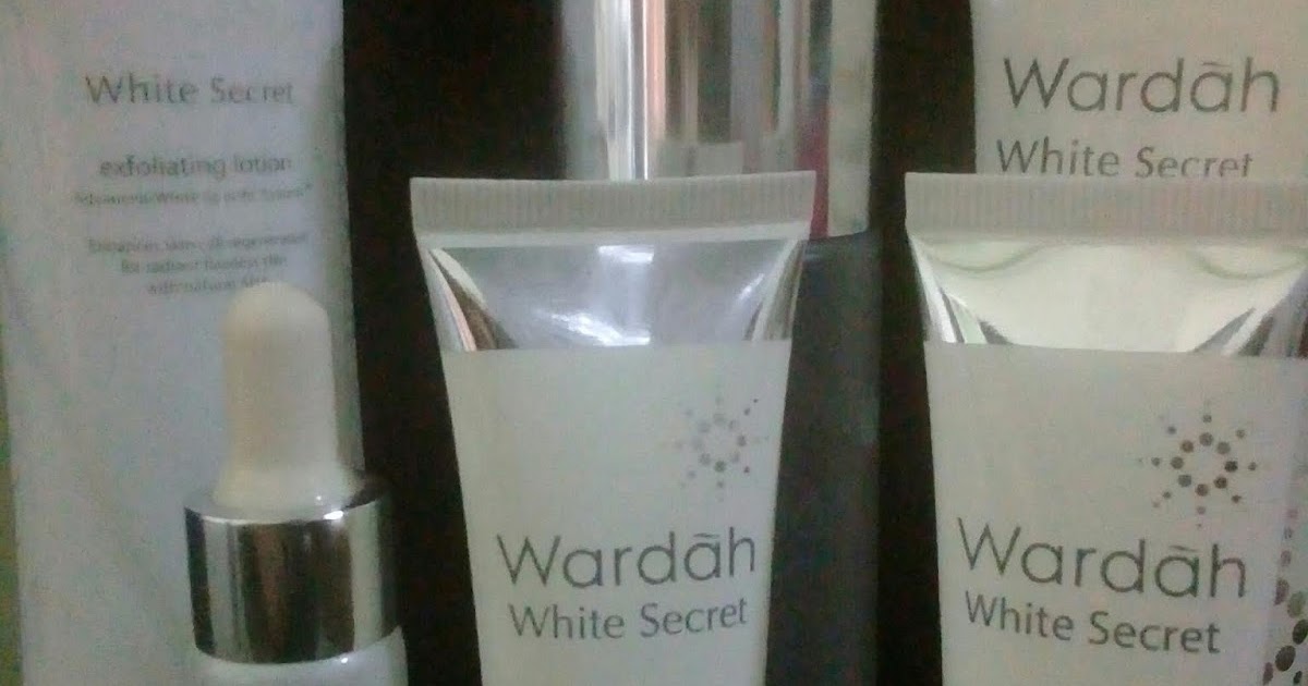 Wardah White Secret Series, Skincare Aman dan Halal - Alif Kiky's Blog