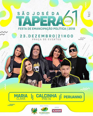 Festa de Emancipação Política de São José da Tapera terá Maria Clara, Calcinha Preta e  Peruanno 