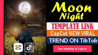 Moon CapCut Template Link Trend Ghep Trang TikTok Trend