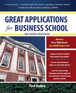 Great Applications for Business School, Second Edition (Great Application for Business School)