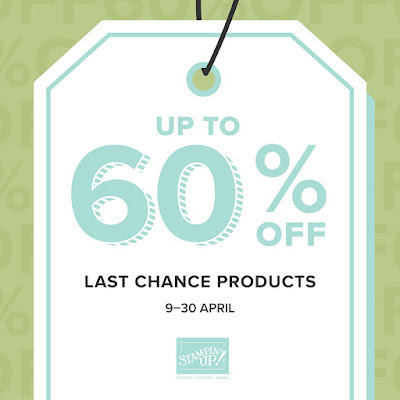 Stampin' Up! Last Chance Sale 9 -30 April 2024