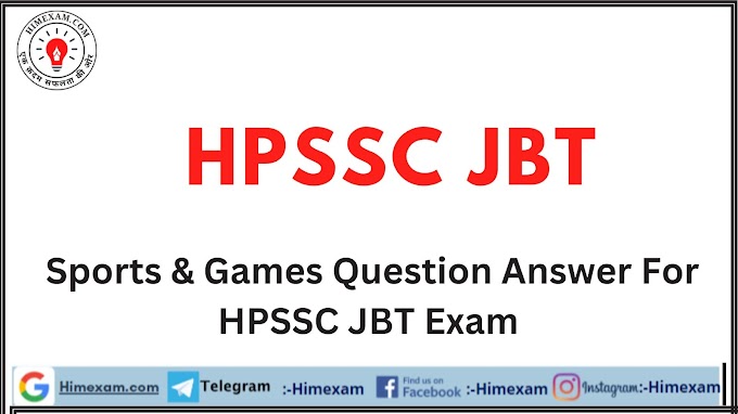  Sports & Games Question Answer For HPSSC JBT Exam
